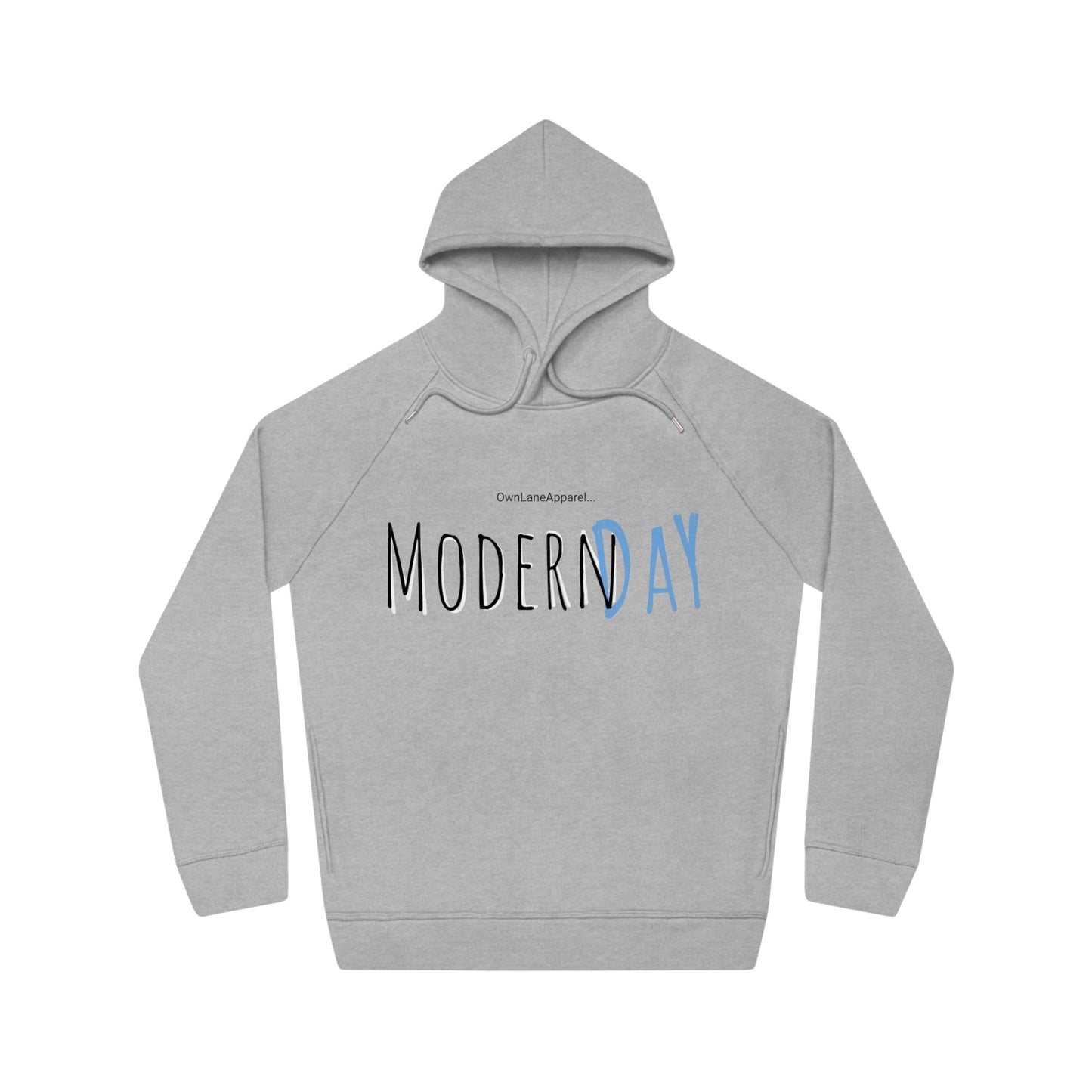 Modern DaY Hoodie (OwnLaneApparel)